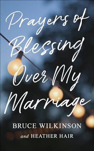 Prayers of Blessing over My Marriage