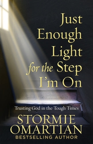 Just Enough Light for the Step I'm On
