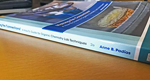 Making the Connections 2: A How-To Guide for Organic Chemistry Lab Techniques, Second Edition