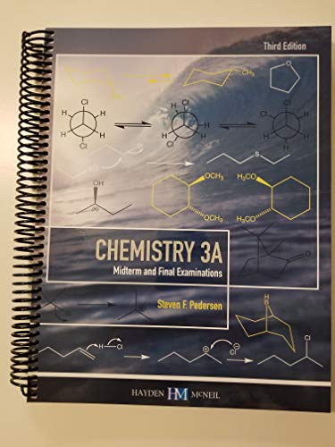 Chemistry 3A - Midterm and Final Examinations - Past Chem 3A Exam Questions (University of California, Berkeley) (UC Berkeley)