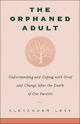 The Orphaned Adult