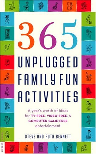 365 Unplugged Family Activities