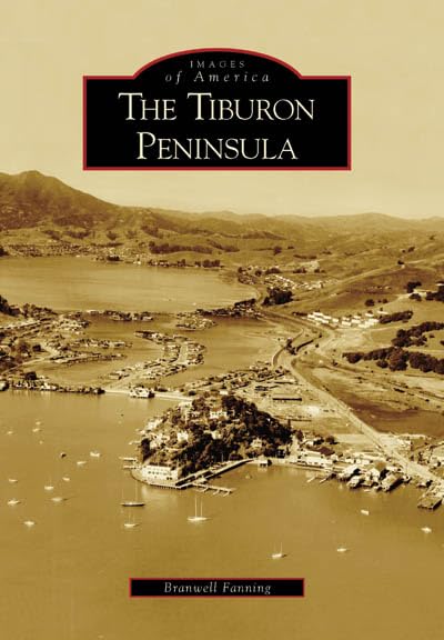The Tiburon Peninsula (CA) (Images of America)