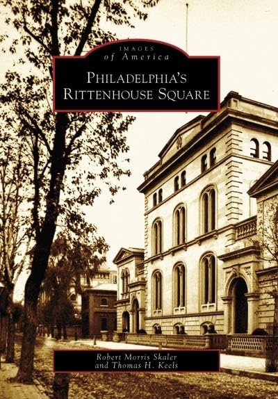 Philadelphia's Rittenhouse Square (Images of America)