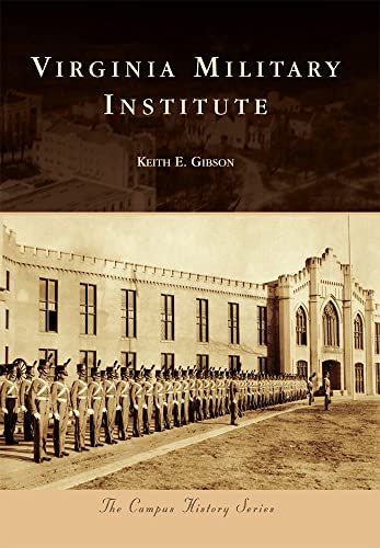 Virginia Military Institute (Campus History)
