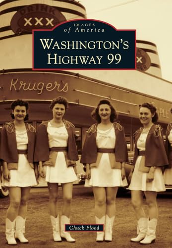 Washington's Highway 99 (Images of America)