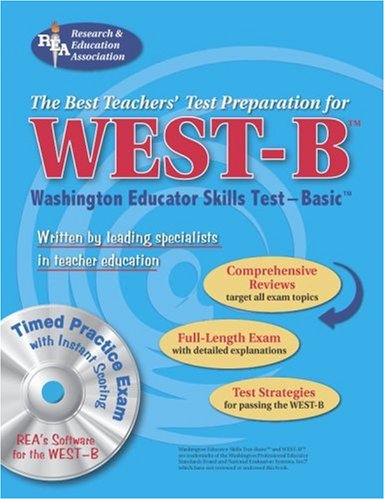 West-B (Rea) with CD- The Best Test Prep for the Washington Educator Skills Test
