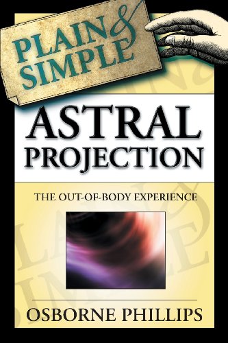 Astral Projection Plain and Simple