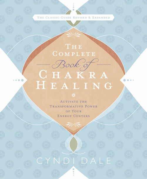 The Complete Book of Chakra Healing