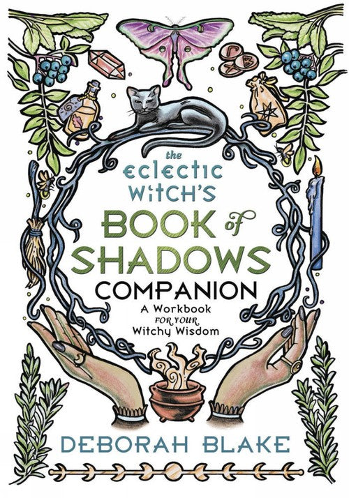 The Eclectic Witch's Book of Shadows Companion