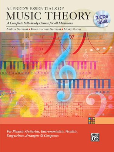 Alfred's Essentials of Music Theory Complete Self Study Guide: A Complete Self-study Course for All Musicians