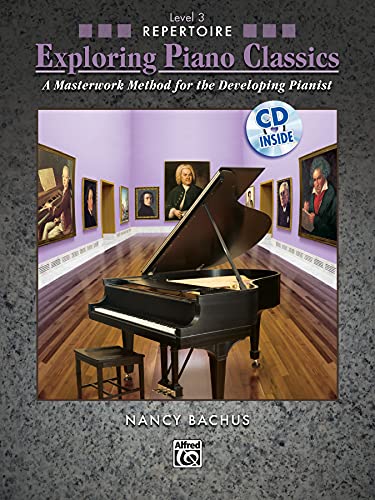 Exploring Piano Classics Repertoire, Level 3