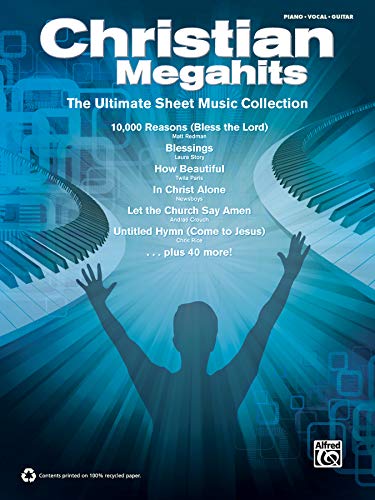 Christian Megahits -- The Ultimate Sheet Music Collection