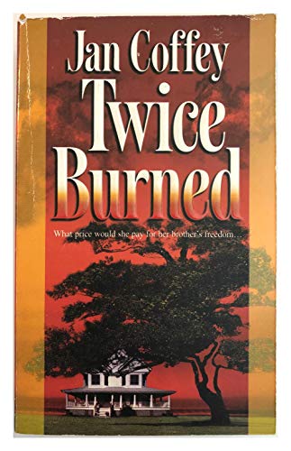 Title: Twice Burned
