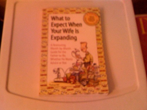 What to Expect When Your Wife Is Expanding