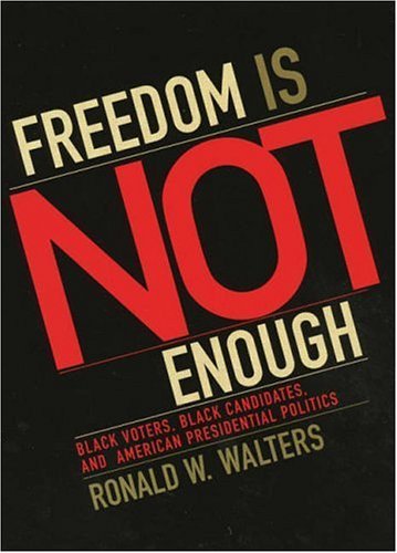 Freedom Is Not Enough