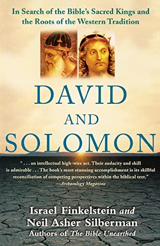 David and Solomon: In Search of the Bible's Sacred Kings and Roots of Western Tradition