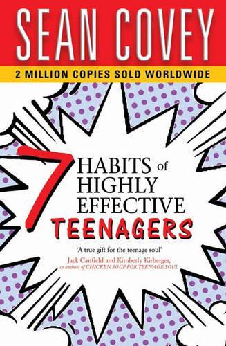 The 7 Habits Of Highly Effective Teenagers