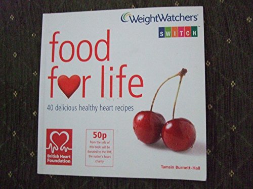 Food for Life, 40 delicious healthy heart recipes