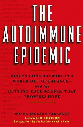 The Autoimmune Epidemic