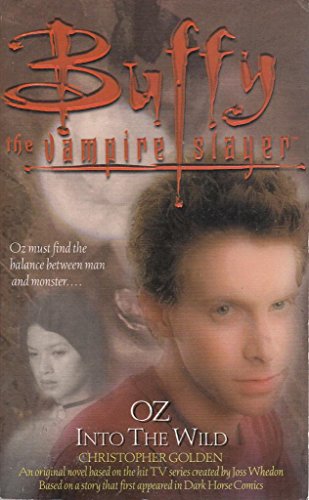 Buffy: Oz: Into The Wild