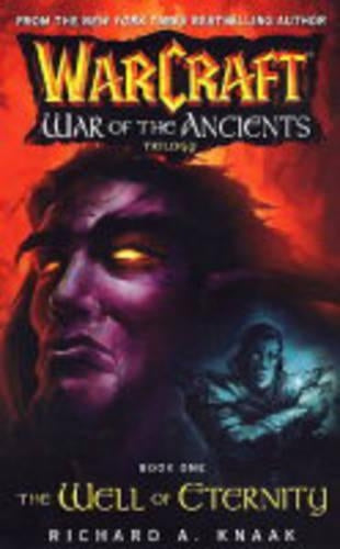 Warcraft: War of the Ancients #1: The Well of Eternity