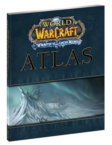 World of Warcraft : Wrath of the Lich King Atlas
