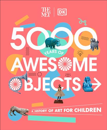 The Met 5000 Years of Awesome Objects