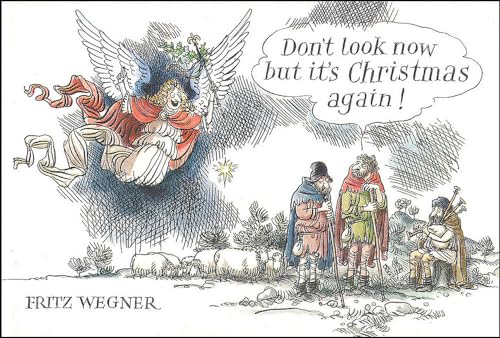 Don't Look Now But It's Christmas Again