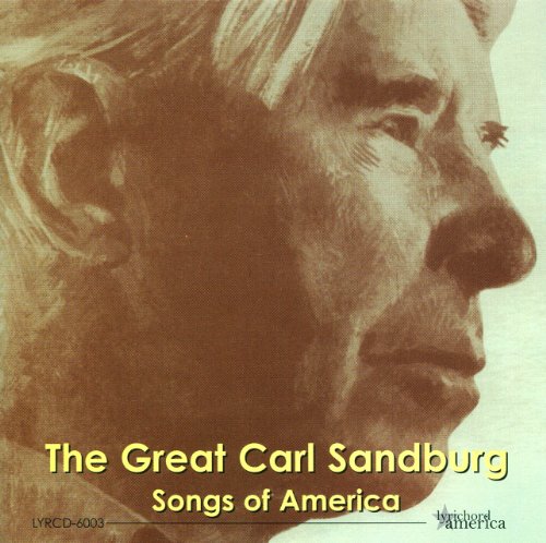 Great Carl Sandburg: Songs of America