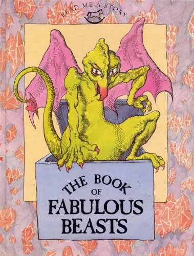 The book of Fabulous Beasts (Read em a Story)