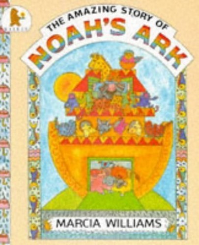 Amazing Story Of Noahs Ark