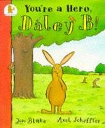 You're A Hero Daley B