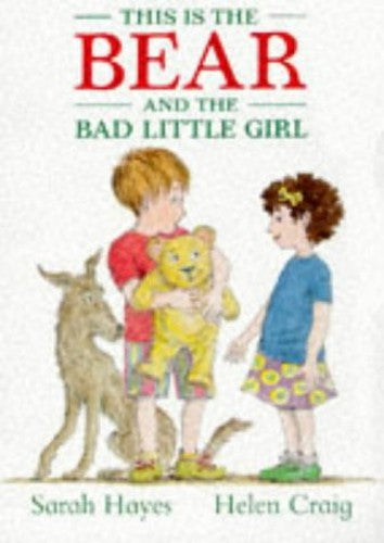 This Is The Bear And The Bad Little Girl