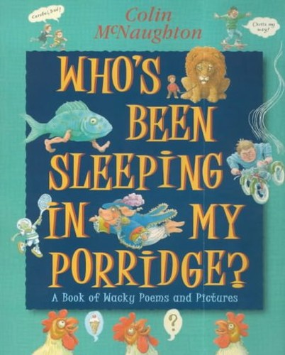 Who's Been Sleeping In My Porridge ?