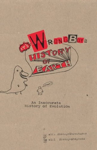 Wrongboy's History Of The Earth