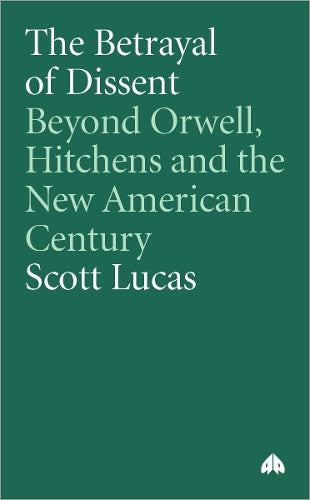 The Betrayal of Dissent