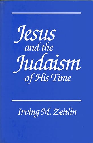 Jesus and the Judaism of His Time