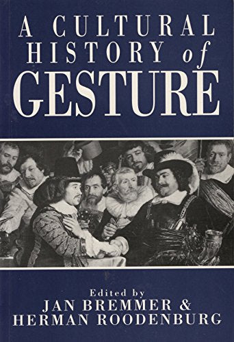 A Cultural History of Gesture