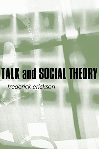 Talk and Social Theory