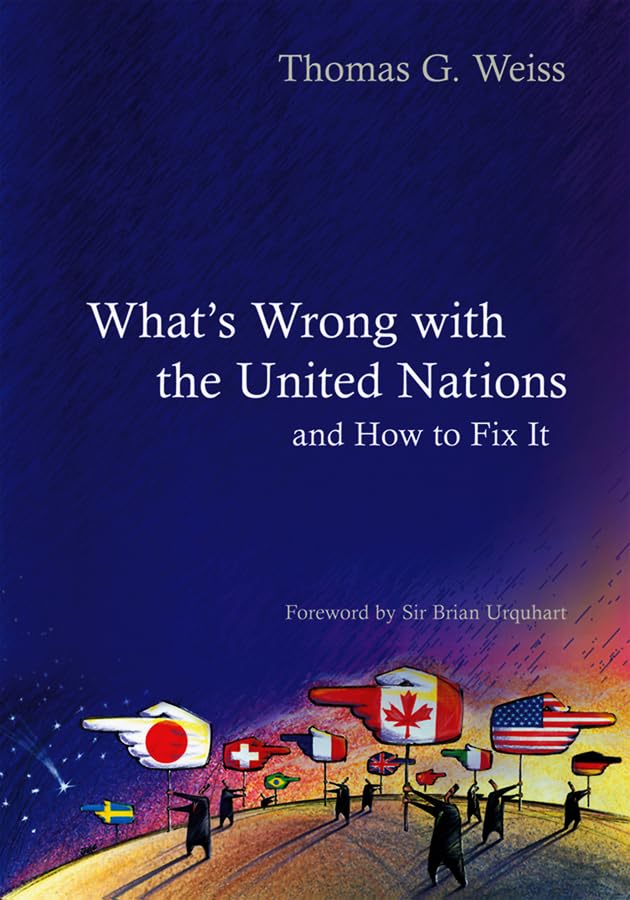 What's Wrong with the United Nations and How to Fix it