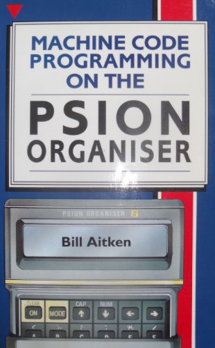 Machine Code Programming on the Psion Organizer II