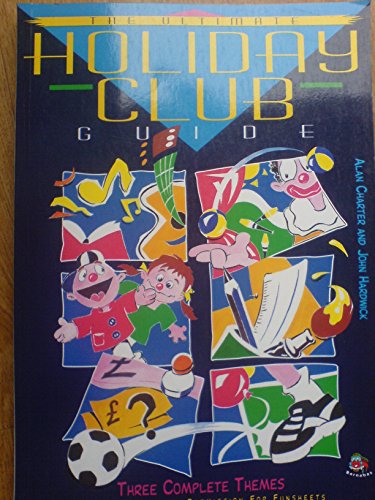 The Ultimate Holiday Club Guide