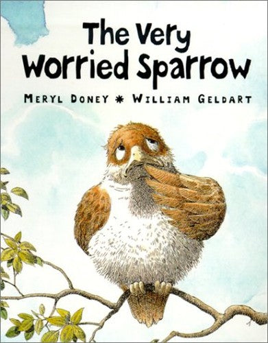 The Very Worried Sparrow