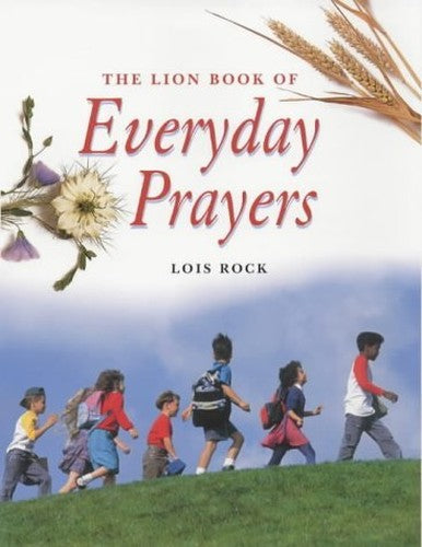The Lion Book of Everyday Prayers for Children