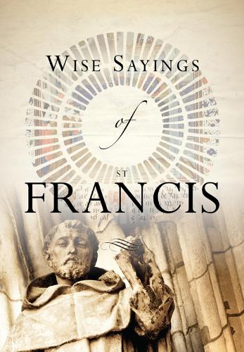 Wise Sayings of St Francis