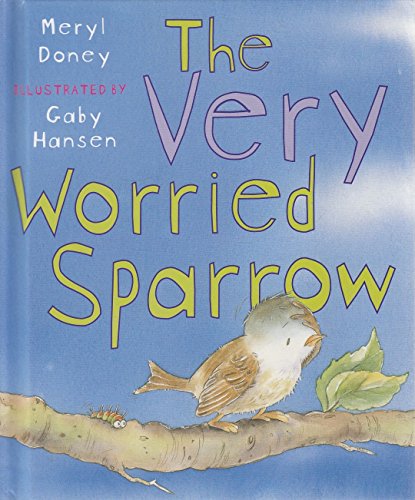 The Very Worried Sparrow