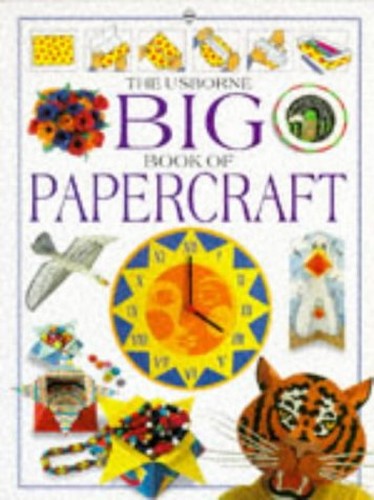 Usborne Big Book of Papercraft