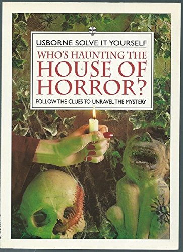 Who's Haunting the House of Horror?