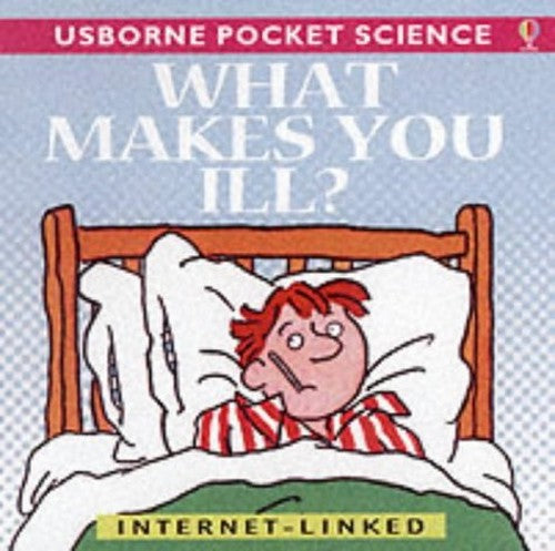What Makes You Ill?